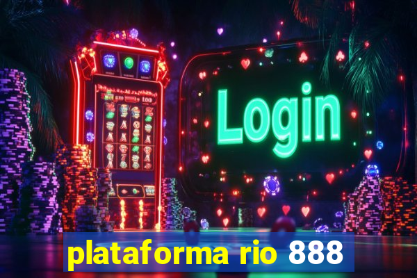 plataforma rio 888